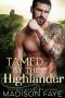 [Kilts & Kisses 01] • Tamed by the Highlander · Kilts & Kisses, Book 1